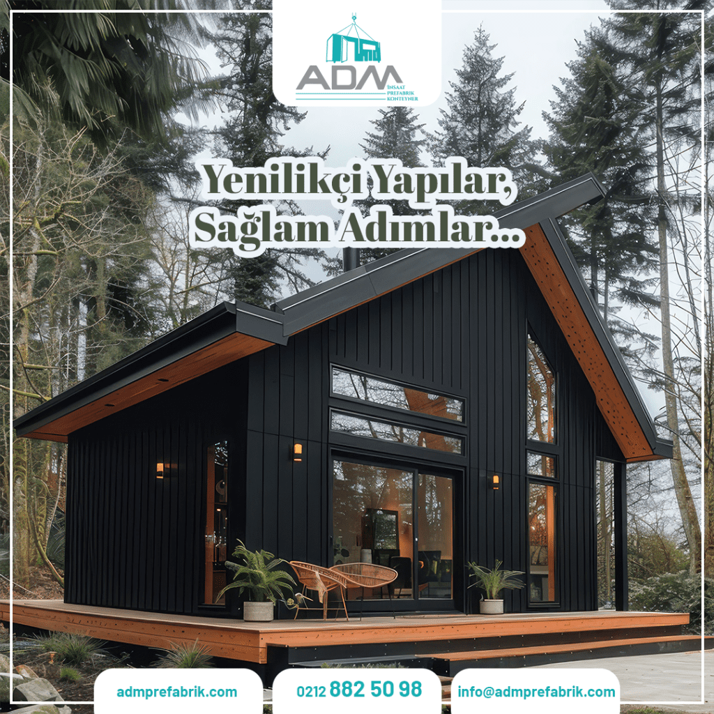 Prefabrik Evler Ne Kadar Dayanıklıdır? Ömrü ve Bakımı